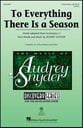 To Everything There Is a Season Three-Part Mixed choral sheet music cover